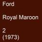 Preview: Ford, Royal Maroon, 2 (1973).